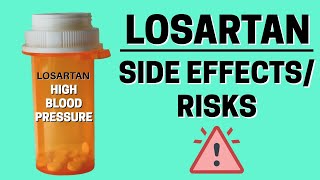 Losartan for High Blood Pressure What Are the Side Effects amp Risks to Know [upl. by Nudnarb]