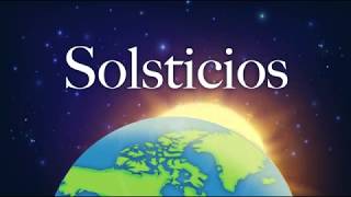 ¿Qué es el solsticio [upl. by Gnihc]