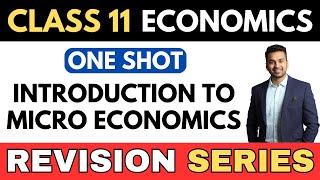 Introduction to Micro Economics Unit 1  ONE SHOT  Class 11 Revision Series  CA Parag Gupta [upl. by Geiss]