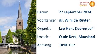 Protestantse Gemeente Maasland  Zondag 22 september 2024  Aanvang 1000 uur [upl. by Jew]