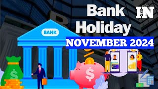 Bank Holidays In November 2024  Information On Bank Holidays  Bank To Be Remain Shutdown 14 Days [upl. by Gun836]