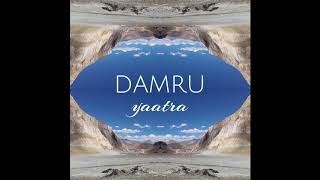 Damru  Yaatra [upl. by Zarah]