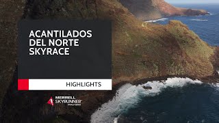 ACANTILADOS DEL NORTE SKYRACE 2024 HIGHLIGHTS ðŸ’¥  MSWS24  Skyrunning [upl. by Kandace]