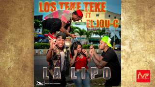 Los Teke Teke Ft El JouC  La Lipo Audio Oficial [upl. by Annahtur]