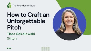 Essential Pitching Skills for Founders with Thea Sokolowski [upl. by Irolav]