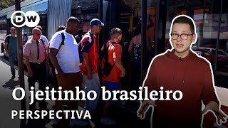 quotJeitinhoquot o problema do Brasil é o brasileiro [upl. by Junna829]