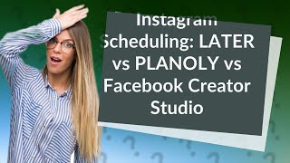 Which Tool Triumphs for Instagram Scheduling LATER PLANOLY or Facebook Creator Studio [upl. by Rabin]