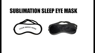 HOW TO SUBLIMATION NEOPRENE EYE MASK [upl. by Aleit]