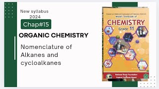 Chap15  Organic Chemistry  Nomenclature of Alkanes  Class 11  Federal board [upl. by Vallo60]