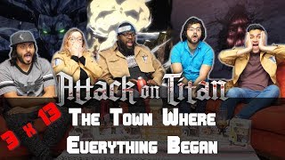 Attack On Titan  3x13 The Town Where Everything Began  Group Reaction [upl. by Anurag]