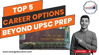 Top 5 Career options beyond UPSC Preparation SMARGEDUCATIONNewDelhi [upl. by Bowles]