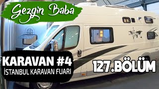 Karavan Fuarı  İstanbul Karavanist Karavan Fuarı 2024  Karavan Fuarı 4  Gezgin Baba  127Bölüm [upl. by Ambrogino560]