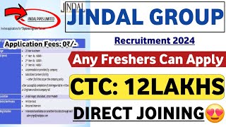 JINDAL GROUP RECRUITMENT 2024  FRESHERS  CTC 11LPA  JOB VACANCY 2024  MNC JOBS  LATEST JOBS [upl. by Eimareg]