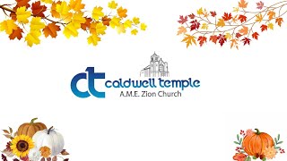 10132024 Caldwell AME Zion Church Livestream [upl. by Zsa]