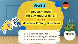 Folge 2  Deutsch Tests für ZuwandererDTZ A2B1Mündliche PrüfungSprechen 2023 german2you [upl. by Niahs]