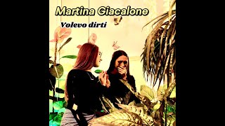 Volevo dirti  Inedito Martina Giacalone [upl. by Perdita]