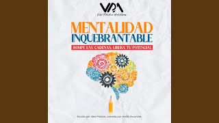 Mentalidad Inquebrantable Conclusión [upl. by Godber]