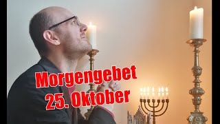 Morgengebet 25Oktober  Gott fürchten [upl. by Ahsaret]