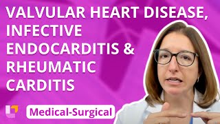 Valvular Heart Disease Infective Endocarditis amp Rheumatic Carditis  MedicalSurgical  LevelUpRN [upl. by Chantal]