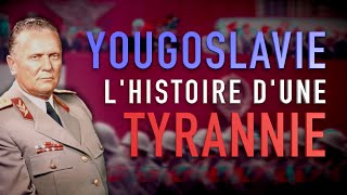 Yougoslavie lhistoire dune tyrannie [upl. by Nocaed]