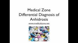 Medical Zone  Differential Diagnosis of Anhidrosis [upl. by Honebein]