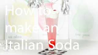 Italian Sodas [upl. by Leanard]