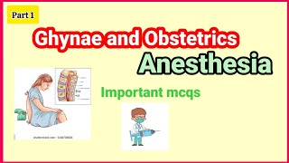 Ghynae and Obstetrics anesthesia imptant mcqs part 1  obstetrics and gynaecology mcqs [upl. by Nazario]