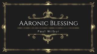 Aaronic Blessing [upl. by Ainad]