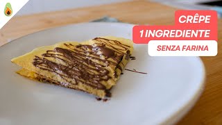 Crêpe 1 solo ingrediente Senza farina e super light  Ricetta facile e veloce 🥞✨ [upl. by Alah644]