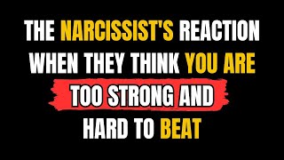 The Narcissists Reaction When They Think You Are Too Strong And Hard To Beat NPD Narcissist [upl. by Belda]