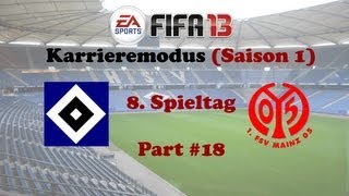 Lets Play Fifa 13  Karrieremodus Part 18  8 Spieltag Hamburger SV gg FSV Mainz 05 [upl. by Delahk]