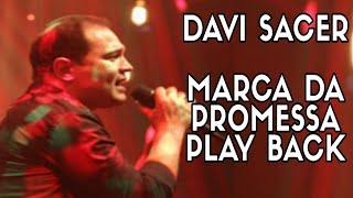 DAVI SACER  MARCA DA PROMESSA  PLAY BACK LEGENDADO [upl. by Ebneter]