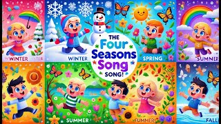 quotThe Four Seasons Song 🌞❄️🌸🍂  Fun Nursery Rhyme for Kids About Winter Spring Summer and Fallquot [upl. by Faso]