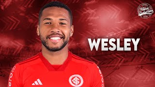 Wesley ► Bem vindo ao Internacional ● 2024  HD [upl. by Regan]