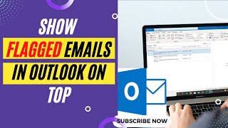 How to Show Flagged Emails in Outlook on Top  How to Keep Your Flagged Emails on Top in Outlook [upl. by Scot]