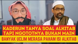 ‼️‼️KADERUN TANYA ALKITAB TAPI LEBIH NGOTOT DAN SOK TAU [upl. by Letniuq672]