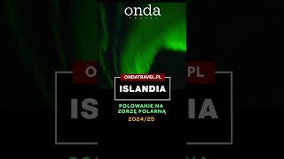 💚 ISLANDIA  Polowanie na zorzę polarną z OndaTravelpl [upl. by Galvin]