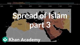 Spread of Islam part 3  World History  Khan Academy [upl. by Gena]