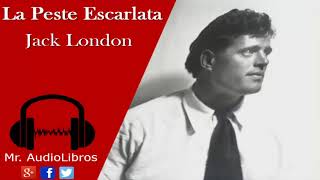 La Peste Escarlata  Jack London  audiolibros voz humana [upl. by Bopp]