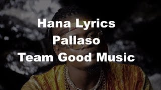 Pallaso  Hana Lyrics Music Video 2018 Full HD [upl. by Pillyhp29]