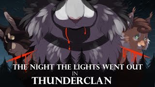 The Night The Lights Went Out in Thunderclan  COMPLETE Weekend Brambleclaw MAP [upl. by Norab57]