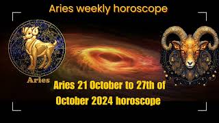 Aries 21 October to 27th October horoscope Aries October 3rd week horoscopeAries weekly horoscope [upl. by Akeme907]