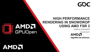 GDC 2024  High Performance Rendering in Snowdrop using AMD FidelityFX™ Super Resolution 3 FSR 3 [upl. by Darees]