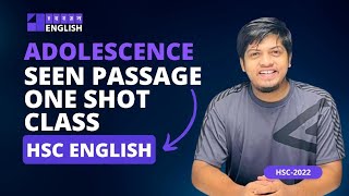 Seen Passage One Shot Class  HSC English  Unit 06 Adolescence [upl. by Minne923]