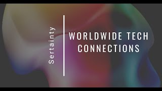 Worldwide Tech Connections [upl. by Onaicilef24]