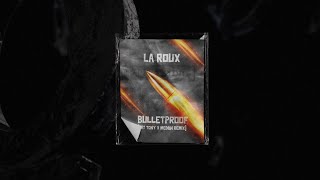 La Roux  Bulletproof  FÄT TONY x MEDUN Remix   ANTOX Edit [upl. by Placidia]