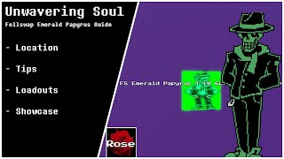 Fellswap Emerald Papyrus Guide  Unwavering Soul 96 [upl. by Nyliahs980]