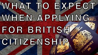 Looking to apply for BRITISH CITIZENSHIP This is what you can expect [upl. by Naejarual]