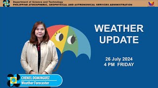 Public Weather Forecast issued at 4PM  July 26 2024  Friday [upl. by Chretien]