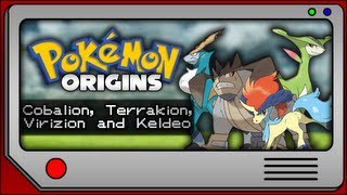 Pokemon Origins  Cobalion Terrakion Virizion and Keldeo [upl. by Conlon302]